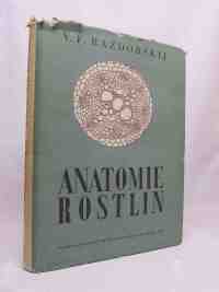 Razdorskij, V. F., Anatomie rostlin, 1954