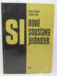 Smrž, Ladislav, Šindelář, Václav, SI - nová soustava jednotek, 1977