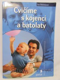 Dolínková, Iva, Cvičíme s kojenci a batolaty, 2006