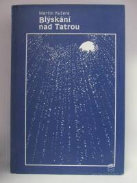 Kučera, Martin, Blýskání nad Tatrou: Subjektivní antologie moderní slovenské poezie, 2002