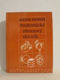 Feneis, Heinz, Anatomický obrazový slovník (čtvrté, přepracované vydání), 1981