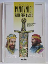 Čornej, Petr, Panovníci Svaté říše římské: Od Karla Velikého přes Karla IV. po Františka II. 747-1835, 1994