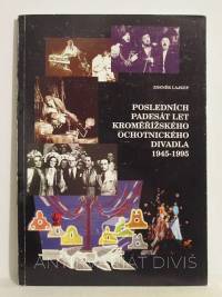 Lajkep, Zdeněk, Posledních padesát let Kroměřížského ochotnického divadla 1945-1995, 1999