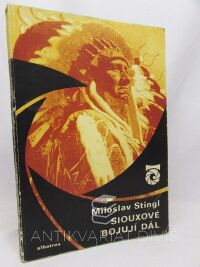 Stingl, Miloslav, Siouxové bojují dál, 1976
