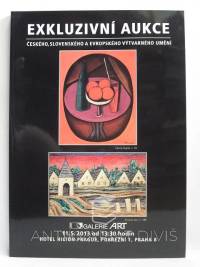 kolektiv, autorů, Exkluzivní aukce českého, slovenského a evropského výtvarného umění, 2013