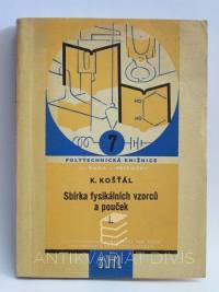 Košťál, Karel, Sbírka fysikálních vzorců a pouček I., 1959