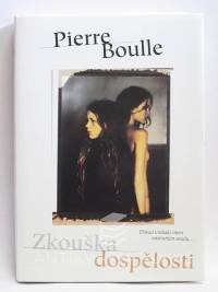 Boulle, Pierre, Zkouška dospělosti, 2002