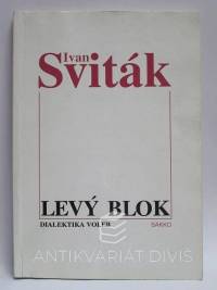 Sviták, Ivan, Levý blok - Dialektika voleb, 1992