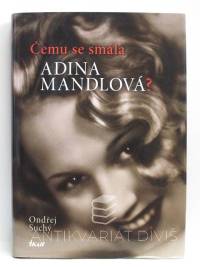 Suchý, Ondřej, Čemu se smála Adina Mandlová?, 2015