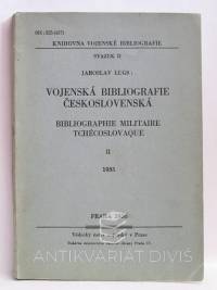 Lugs, Jaroslav, Vojenská bibliografie československá II / Bibliographie militaire Tchécoslovaque II, 1936