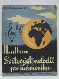 Alkov-Malakovský, K. M., II. album světových melodií pro harmoniku, 1948