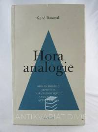 Daumal, René, Hora analogie: Román příběhů alpských, neeuklidovských a symbolicky autentických, 2013