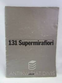 kolektiv, autorů, 131 Supermirafiori, 0