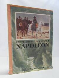kolektiv, autorů, Encyclopédie par l'image: Napoléon 1769-1821, 0