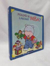 kolektiv, autorů, Polepší se lakomý Míša?, 2000