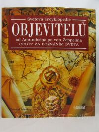 Salentiny, Ferdinand, Waldmann, Werner, Světová encyklopedie objevitelů - od Amundsena po von Zeppelina, 2006
