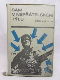 Oliva, Bohumír, Sám v nepřátelském týlu, 1968