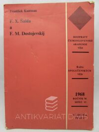Kautman, František, Rozpravy československé akademie věd, ročník 78, sešit 13: F. X. Šalda a F. M. Dostojevskij, 1968