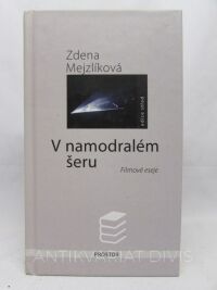 Mejzlíková, Zdena, V namodralém šeru - Filmové eseje, 2011
