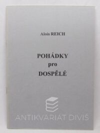 Reich, Alois, Pohádky pro dospělé: Satirické verše z let 1991 až 1998, 1998