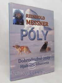 Messner, Reinhold, Póly: Dobrodružné cesty Hjalmara Johansena, 2012