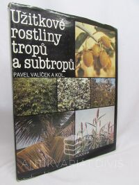 Valíček, Pavel, Užitkové rostliny tropů a subtropů, 1989