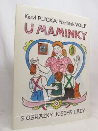 Plicka, Karel, Volf, František, U maminky, 1996