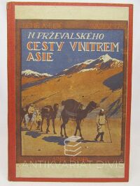 Mašín, E., Cesty N. M. Prževalského vnitrem Asie, 1927