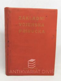 kolektiv, autorů, Základní vojenská příručka, 1971