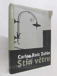 Zafón, Carlos Ruiz, Stín větru, 2008