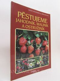 kolektiv, autorů, Dlouhá, Jana, Pěstujeme Jahodník, Maliník a Ostružiník, 2003