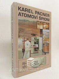 Pacner, Karel, Atomoví špioni, 1994