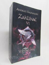 Sapkowski, Andrzej, Zaklínač VI.: Věž Vlaštovky , 2011