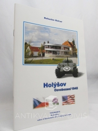 Balcar, Bohuslav, Holýšov: Osvobození 1945, 2002