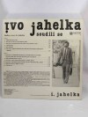 Jahelka, Ivo, Soudili se, 1985