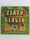 Neckář, V., Matuška, W., Gott, K., Vondráčková, H., Pilarová, E., Urbánková, N., Zlatý slavík 73, 1973