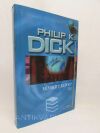 Dick, Philip Kindred, Minority Report I-II, 2015
