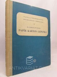 Šalda, Jaroslav, Nauka o materiálech používaných v polygrafii I.: Papír-Karton-Lepenka, 1955