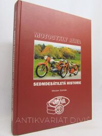 Gomola, Miroslav, Motocykly Jawa: Sedmdesátiletá historie, 2001
