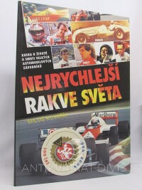 Kovářík, Miloš, Nejrychlejší rakve světa: Kniha o životě a smrti velkých automobilových zápasníků, 1993