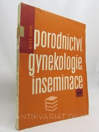 Cupák, Miloš, Porodnictví, gynekologie, inseminace, 1962
