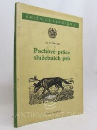 Eis, Vilém, Pachové práce služebních psů, 1954