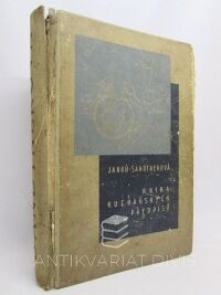 Janků-Sanotnerová, , Kniha rozpočtů a kuchařských předpisů všem hospodyním k bezpečné přípravě dobrých, chutných a levných pokrmů, 1947