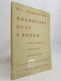 Augustinus, Aurelius, Sv. Augistina: Rozhovory duše s Bohem/Soliloquia animae ad deum, 1946