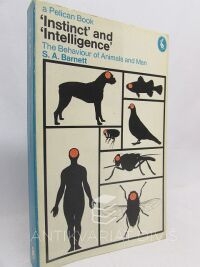 Barnett, S. A., Instinct' and 'Intellingence': The Behaviour of Animals and Man, 1970