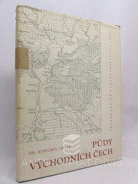 Válek, Bohumil, Půdy východních Čech: V území mezi Krkonošemi a českomoravskou vysočinou, jejich vznik, vývoj a praktické využití, 1964