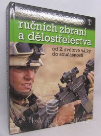 kolektiv, autorů, Encyklopedie ručních zbraní a dělostřelectva od 2. světové války do součastnosti, 2010
