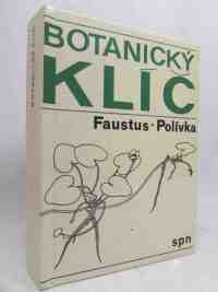 Polívka, František, Faustus, Luděk, Botanický klíč, 1984