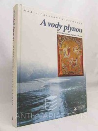 Ziescheová, Maria Calasanz, A vody plynou - Vyprávění o opatu Reginovi z Prümu, 1999