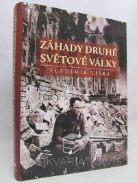 Liška, Vladimír, Záhady druhé světové války, 2011